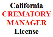 study guide California Crematory Manager license examination